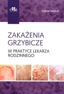 Zakażenia grzybicze w praktyce lekarza rodzinnego. Autor: Narbutt J.. ZdrowePodejscie.pl Okładka książki Zakażenia grzybicze w praktyce lekarza rodzinnego