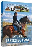 Atlas jeździectwa. Autor: Jagoda Bojarczuk. ZdrowePodejscie.pl Okładka książki Atlas jeździectwa