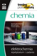 Chcemia Trening Elektrochemia Repetytorium i zadania. Autor: Karol Dudek-Różycki, Michał Płotek, Tomasz Wichur. ZdrowePodejscie.pl Okładka książki Chcemia Trening Elektrochemia Repetytorium i zadania