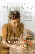 Córka Generała. Autor: Witkiewicz Magdalena. ZdrowePodejscie.pl Okładka książki Córka Generała