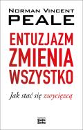 Okładka książki Entuzjazm zmienia wszystko. Jak stać się zwycięzcą
