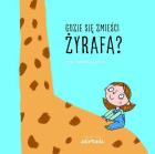 Okładka książki Gdzie się zmieści żyrafa - uszkodzone