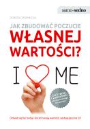 Okładka książki Jak zbudować poczucie własnej wartości?