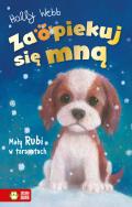 Okładka książki Mały Rubi w tarapatach. Zaopiekuj się mną