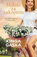 Miłość za zakrętem. Autor: KINGA GĄSKA. ZdrowePodejscie.pl Okładka książki Miłość za zakrętem