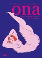 Ona. Zdrowie, seksualność, ćwiczenia mięśni dna miednicy. Autor: Ewelina Tyszko-Bury, Kamila Raczyńska-Chomyn. ZdrowePodejscie.pl Okładka książki Ona. Zdrowie, seksualność, ćwiczenia mięśni dna miednicy