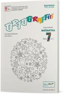 Ortograffiti 7 Matematyka Zeszyt ćwiczeń 2. Autor: Walerzak-Więckowska Anna, Lidia Lenkiewicz. ZdrowePodejscie.pl Okładka książki Ortograffiti 7 Matematyka Zeszyt ćwiczeń 2