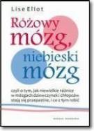 Okładka książki Różowy mózg, niebieski mózg