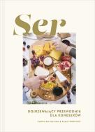 Okładka książki Ser. Dojrzewający przewodnik dla koneserów