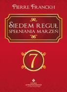 Siedem reguł spełniania marzeń. Autor: Pierre Franckh. ZdrowePodejscie.pl Okładka książki Siedem reguł spełniania marzeń
