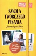 Okładka książki Szkoła twórczego pisania. Jak zostać autorem...w.2