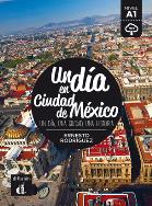 Un día en Ciudad de México. Autor: Opracowanie zbiorowe. ZdrowePodejscie.pl Okładka książki Un día en Ciudad de México