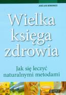 Okładka książki Wielka księga zdrowia. Jak się leczyć ...