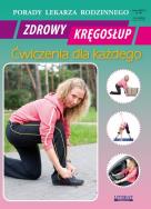 Zdrowy kręgosłup Ćwiczenia dla każdego. Autor: Chojnowska-Depczyńska Emilia. ZdrowePodejscie.pl Okładka książki Zdrowy kręgosłup Ćwiczenia dla każdego