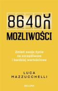 86 400 możliwości. Autor: Luca Mazzucchelli. ZdrowePodejscie.pl Okładka książki 86 400 możliwości