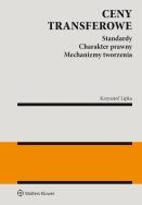 Okładka książki Standardy cen transferowych. Charakter prawny i mechanizmy tworzenia