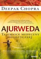Ajurweda. Tajemnice medycyny holistycznej. Autor: Deepak Chopra. ZdrowePodejscie.pl Okładka książki Ajurweda. Tajemnice medycyny holistycznej