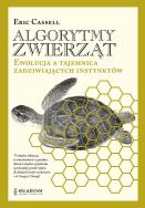 Algorytmy zwierząt. Ewolucja a tajemnica... BR. Autor: Eric Cassell. ZdrowePodejscie.pl Okładka książki Algorytmy zwierząt. Ewolucja a tajemnica... BR
