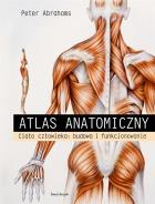 Okładka książki Atlas anatomiczny. Ciało człowieka: budowa..