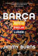 Okładka książki Barca. Życie, pasja, ludzie wyd. 3