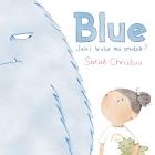 Okładka książki Blue. Jaki kolor ma smutek?