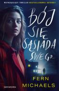 Bój się sąsiada swego…. Autor: Michaels Fern. ZdrowePodejscie.pl Okładka książki Bój się sąsiada swego…