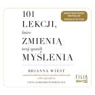 CD MP3 101 lekcji, które zmienią twój sposób myślenia. Autor: Brianna Wiest. ZdrowePodejscie.pl Okładka książki CD MP3 101 lekcji, które zmienią twój sposób myślenia