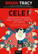 Okładka książki Cele! Zdobędziesz wszystko, czego pragniesz...