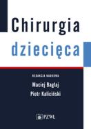 Chirurgia dziecięca. Autor: Bagłaj Maciej, Piotr Kaliciński. ZdrowePodejscie.pl Okładka książki Chirurgia dziecięca