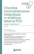 Choroba zwyrodnieniowa kręgosłupa w praktyce lekarza POZ Nowe spojrzenie. Autor: Koszela Kamil. ZdrowePodejscie.pl Okładka książki Choroba zwyrodnieniowa kręgosłupa w praktyce lekarza POZ Nowe spojrzenie