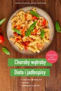 Choroby wątroby. Dieta i jadłospisy. Autor: Majewski Marcin, Marciniak Michał. ZdrowePodejscie.pl Okładka książki Choroby wątroby. Dieta i jadłospisy