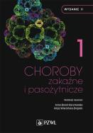 Choroby zakaźne i pasożytnicze. T. 1. Autor: Anna Boroń-Kaczmarska, Alicja Wiercińska-Drapało. ZdrowePodejscie.pl Okładka książki Choroby zakaźne i pasożytnicze. T. 1