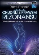 Chudnij z prawem rezonansu. Autor: Pierre Franckh. ZdrowePodejscie.pl Okładka książki Chudnij z prawem rezonansu