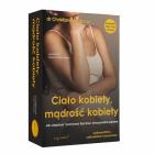 Ciało kobiety, mądrość kobiety. Autor: Christiane Northrup. ZdrowePodejscie.pl Okładka książki Ciało kobiety, mądrość kobiety