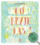 Co kryje las? wyd. 6. Autor: Bestard Aina. ZdrowePodejscie.pl Okładka książki Co kryje las? wyd. 6