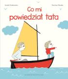 Okładka książki Co mi powiedział tata wyd. 3