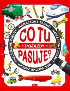 Okładka książki Co tu pasuje? Pojazdy
