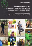 Codzienne programy aktywności sensorycznych (PAS) w ramach diety sensorycznej. Autor: Marta Wiśniewska. ZdrowePodejscie.pl Okładka książki Codzienne programy aktywności sensorycznych (PAS) w ramach diety sensorycznej