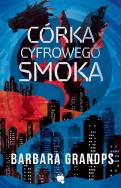Okładka książki Córka cyfrowego smoka