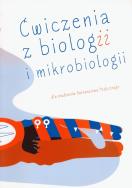 Okładka książki Ćwiczenia z biologii i mikrobiologii dla stude