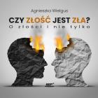 Okładka książki Czy złość jest zła? O złości i nie tylko audiobook