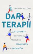 Dar terapii. List otwarty do nowego pokolenia terapeutów i ich pacjentów. Autor: Irvin D. Yalom. ZdrowePodejscie.pl Okładka książki Dar terapii. List otwarty do nowego pokolenia terapeutów i ich pacjentów
