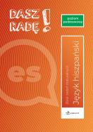 Dasz radę! J. hiszp. zb. zadań maturalnych ZP. Autor:   Praca zbiorowa. ZdrowePodejscie.pl Okładka książki Dasz radę! J. hiszp. zb. zadań maturalnych ZP