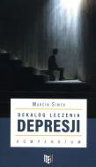 Dekalog leczenia depresji Kompendium. Autor: Siwek Marcin. ZdrowePodejscie.pl Okładka książki Dekalog leczenia depresji Kompendium