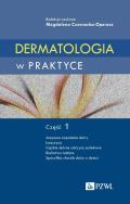 Dermatologia w praktyce Część 1. Autor:   Praca zbiorowa. ZdrowePodejscie.pl Okładka książki Dermatologia w praktyce Część 1