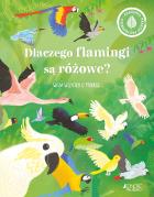 Dlaczego flamingi są różowe?. Autor: Cheeseman Polly. ZdrowePodejscie.pl Okładka książki Dlaczego flamingi są różowe?