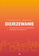 Dojrzewanie. Materiały dla uczniów ze specjalnymi potrzebami edukacyjnymi. Autor: Agnieszka Borowska-Kociemba, Małgorzata Krukowska. ZdrowePodejscie.pl Okładka książki Dojrzewanie. Materiały dla uczniów ze specjalnymi potrzebami edukacyjnymi
