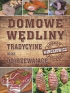 Domowe wędliny tradycyjne oraz dojrzewajace. Autor: Robert Winckiewicz. ZdrowePodejscie.pl Okładka książki Domowe wędliny tradycyjne oraz dojrzewajace