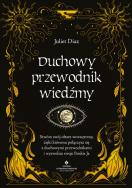Duchowy przewodnik wiedźmy. Autor: Diaz Juliet. ZdrowePodejscie.pl Okładka książki Duchowy przewodnik wiedźmy