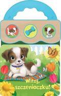 Okładka książki Dźwięki dla maluszka. Witaj, szczeniaczku!